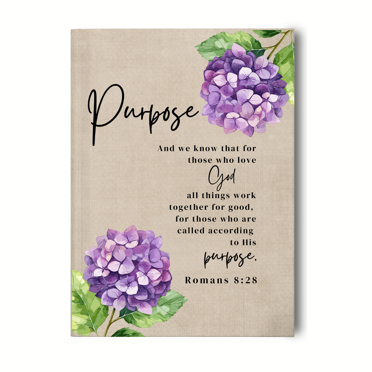 Purpose Journal — Romans 8:28 Hardcover Notebook | Write Your Vision - Soulfully Clear