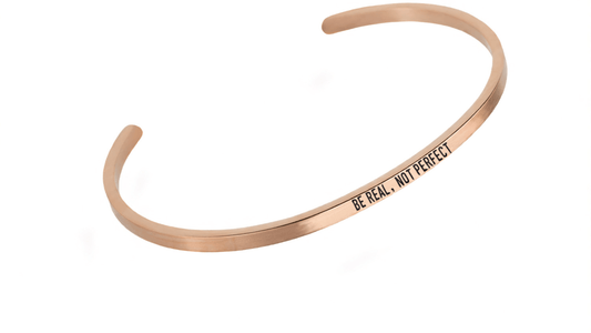 Soulfully Clear "Be Real, Not Perfect" Rose Gold Adjustable Cuff Bracelet - Soulfully Clear